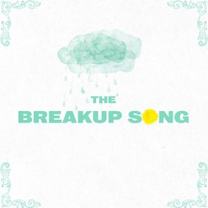 The Breakup Song