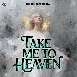 Take Me To Heaven (feat. Sunita)