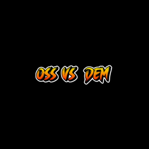 Oss vs Dem