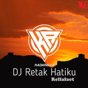 DJ Retak Hatiku (Breakfunk JDM) (feat. Kadarella) (Edited)