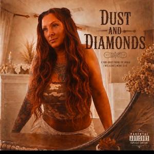 Dust and Diamonds