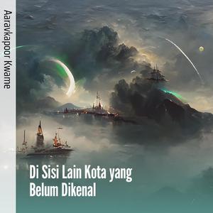 Di Sisi Lain Kota Yang Belum Dikenal 5
