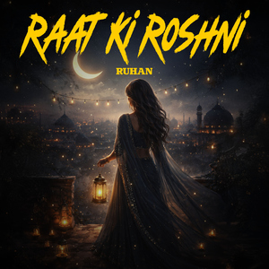 Raat Ki Roshni