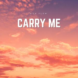 Carry me