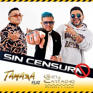 Sin Censura (feat. Gher & Cartacho)