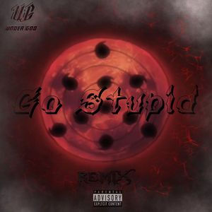 Go Stupid