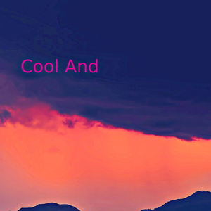 Cool And