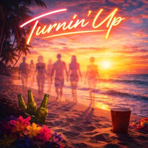 Turnin' Up