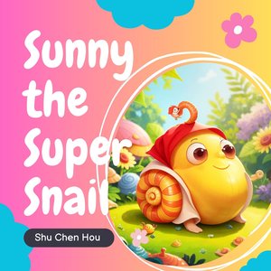 Sunny the Super Snail II