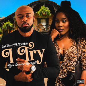 I Try (New Orleans Bounce)