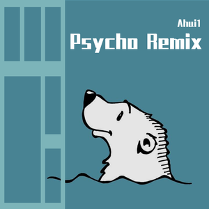 Psycho Remix