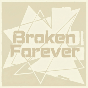Broken Forever