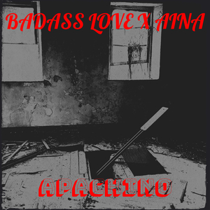 BADASS LOVE x AinA