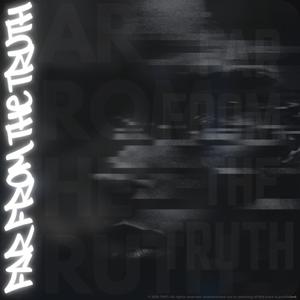 Actin' (From "Far From The Truth: Not So Close" Original Score)