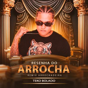 Resenha do Arrocha (Remix Arrochadeira)