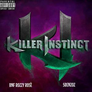 Killer Instinct (feat. 5Benzoz)
