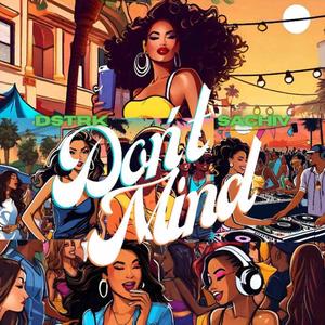 Don't Mind (feat. Sachiv)