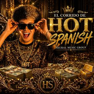 El corrido de Hot Spanish