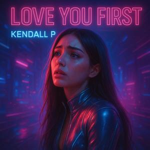 Love You First