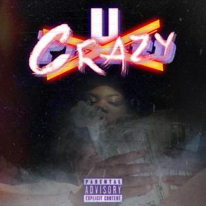 U Crazy