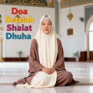 Doa Setelah Shalat Dhuha
