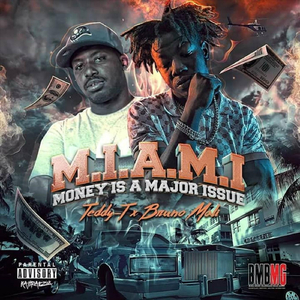 M.I.A.M.I (Money Is a Major Issue) [feat. Bruno Mali]