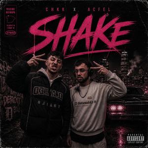 SHAKE (feat. CHK)