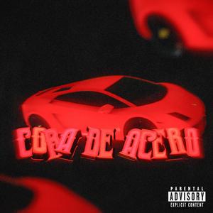 Cora de Acero (feat. Tryhan, Eimsblood, Young Molly & babyxstral)
