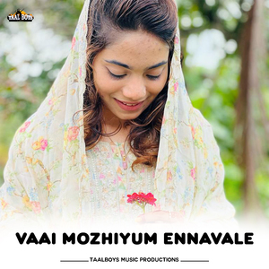 Vaai Mozhiyum Ennavale