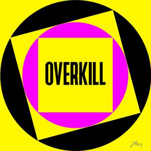Overkill (feat. J Pauda)