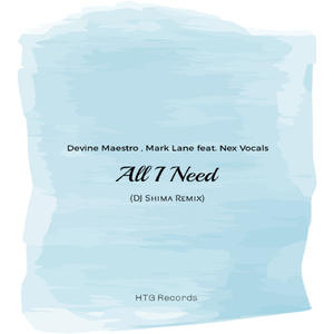All I Need (DJ Shima's Remix)