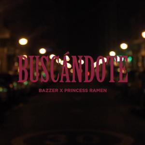 Buscándote (feat. Bazzer)