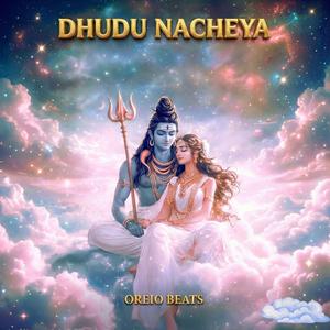 Dhudu Nacheya (feat. Priyanshi & Parveen)