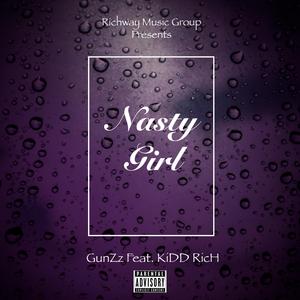 Nasty Girl (feat. Kidd Rich)