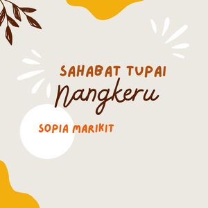 SAHABAT TUPAI NANGKERU