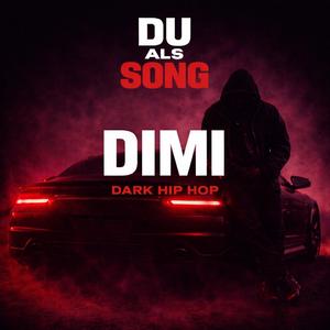 Dimi (Dark Hip Hop)