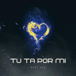 Tu Ta Por Mi