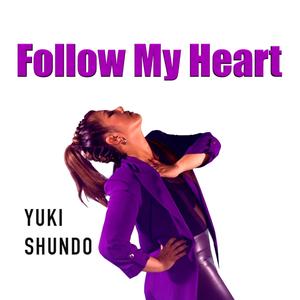 Follow My Heart