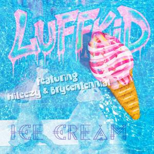 Ice Cream (feat. Hileezy & Brycentennial)