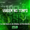 DJ NG Original - Viagem no Tempo