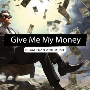 Give Me My Money