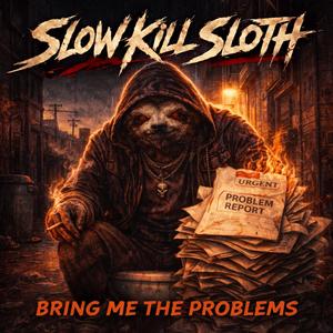 ปัญหามีไว้ให้กูนี่แหละ (Bring Me the Problems)