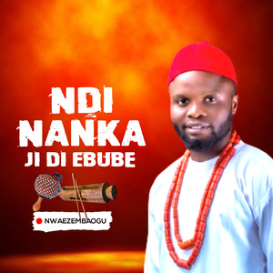 Ndi Nanka Ji Di Ebube