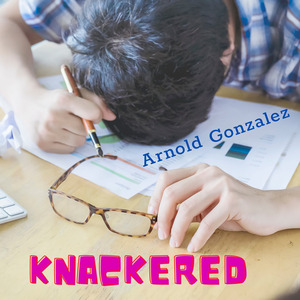 Knackered