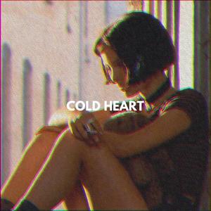 群星-“Cold Heart”（Lil mac Remix）