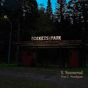 Folkets Park (feat. C. Nordquist)