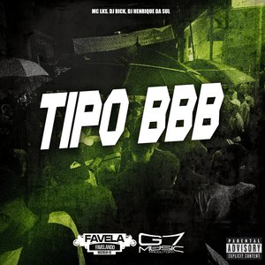 Tipo Bbb