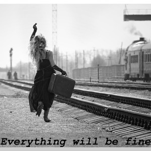 Everything will be fine