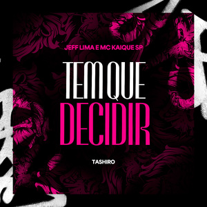 Tem que Decidir