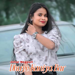 Dhuye Kaniya Bar